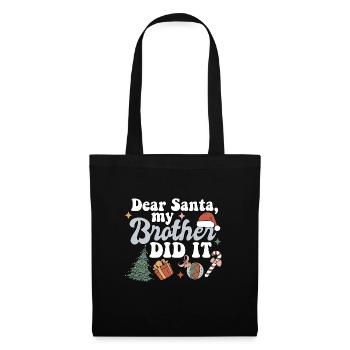 Dear Santa My Brother Did It Funny Christmas - Stoffbeutel - Schwarz - Vorne