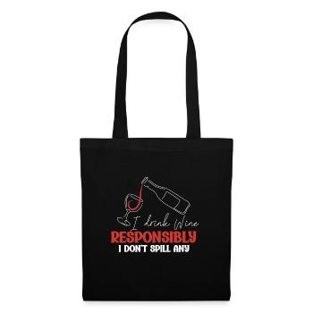 I drink wine responsibly, I - Tote Bag - black - Front