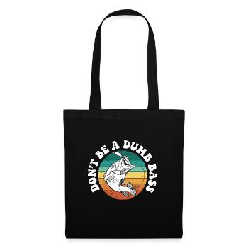 Don't Be A Dumb Bass Deep Sea Saltwater Fishing - Tote Bag - black - Front