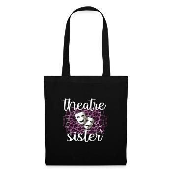 Theater Sister An actor's sister - Tote Bag - black - Front