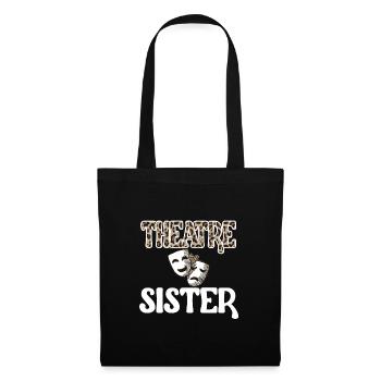 Theater Sister Of An Actor's Sister - Tote Bag - black - Front