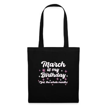 Mars est mon anniversaire Oui Tout le mois né en - Sac en tissu - noir - Devant