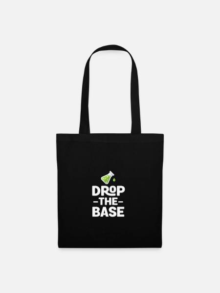Lassen Sie die Base Funny Science Chemistry Gift fallen - Stoffbeutel - Schwarz