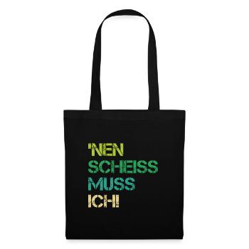 Einen Scheiss Muss Ich Verweigern Nein Geschenk - Stoffbeutel - Schwarz - Vorne