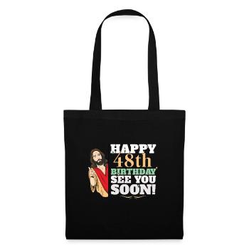 Happy 48th Birthday See You Soon Funny Jesus Meme - Tote Bag - black - Front