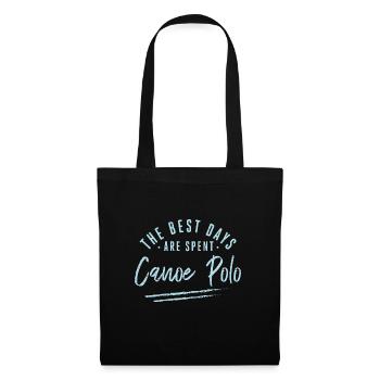 The Best Days Are Spent Canoe Polo Sayings Kayak - Tote Bag - black - Front