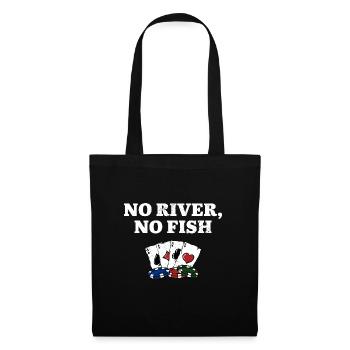 No River No Fish Gambler Casino Gambling Gaming - Tote Bag - black - Front