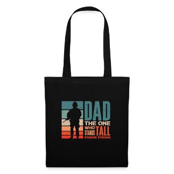 Dad The One Who Stands Tall Stands Strong - Stoffbeutel - Schwarz - Vorne