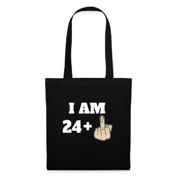 I Am 24 + 1 Sarcastic Funny 25th Birthday Turning - Tote Bag - black - Front