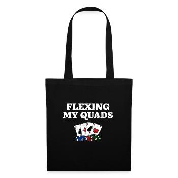 Flexing My Quads Card Games Poker Card Player - Stoffbeutel - Schwarz - Vorne