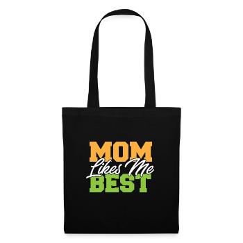 Mom Likes Me Best Mommy's Favorite Child Funny - Stoffbeutel - Schwarz - Vorne