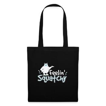 Feelin Squatchy Sasquatch - Tote Bag - black - Front