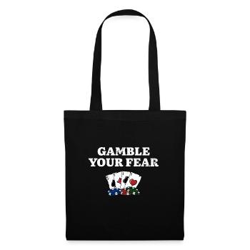 Jouez votre peur Poker Dictons Joueur de poker - Sac en tissu - noir - Devant