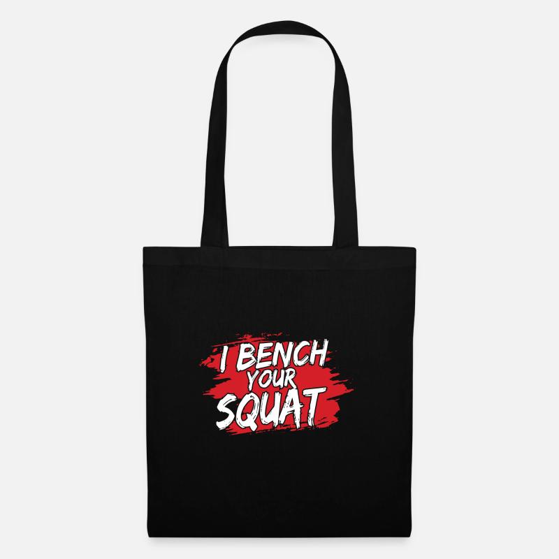 I Bench Your Squat Funny Workout Gym - Stoffbeutel - Schwarz