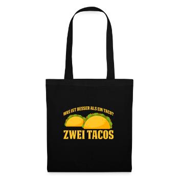 Was ist besser als ein Taco? Zwei Tacos Lieblibgse - Stoffbeutel - Schwarz - Vorne