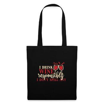 I drink wine responsibly, I - Tote Bag - black - Front