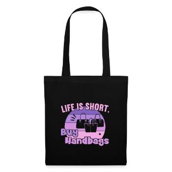 Life is short buy Handbags / Shopping Handbag - Tote Bag - black - Front