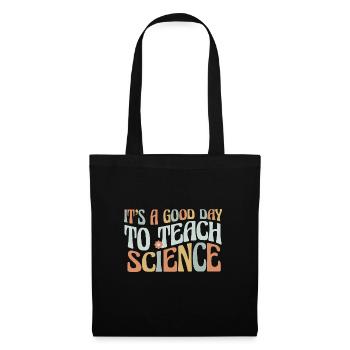 It's A Good Day To Teach Science Lehrer - Stoffbeutel - Schwarz - Vorne