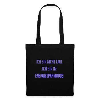 Ich bin nicht faul, ich bin im Energiesparmodus! - Stoffbeutel - Schwarz - Vorne