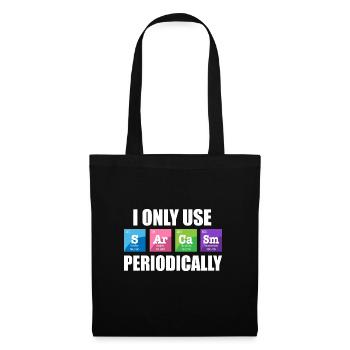 Science Chimie Jeu de mots Utiliser Sarcasme Périodiquement - Sac en tissu - noir - Devant