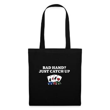 Bad Hand Just Catch Up Poker Card Games Poker - Stoffbeutel - Schwarz - Vorne