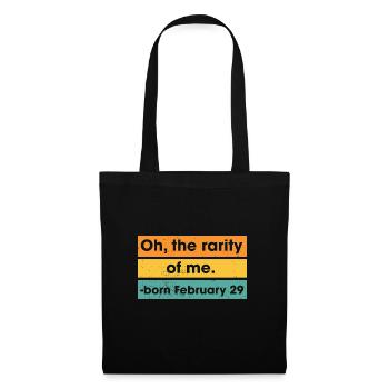 Oh The Rarity Of Me Born February 29 Leap Year - Tote Bag - black - Front