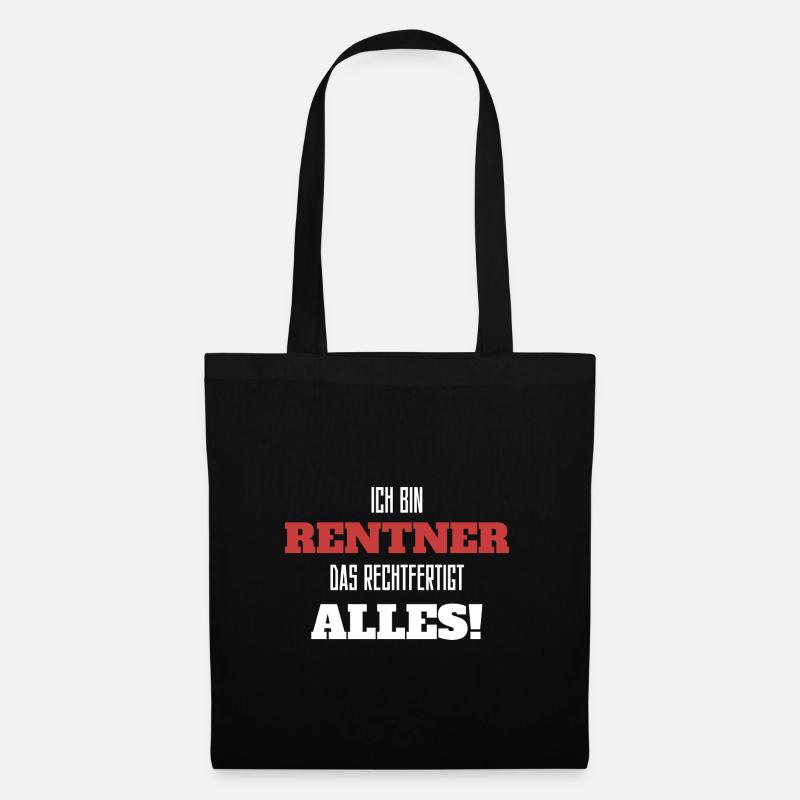 Ich bin Rentner! Lustiger Renten Spruch - Stoffbeutel - Schwarz