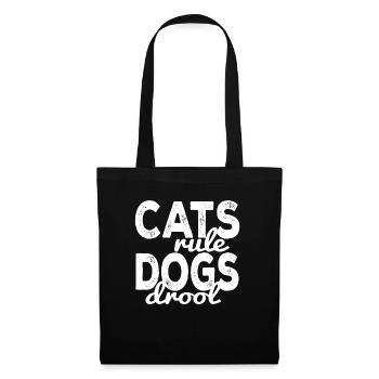 Cats Rule Dogs Drool - Tote Bag - black - Front