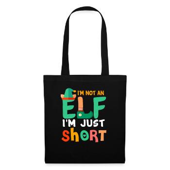 Ich bin kein Elf, ich bin nur kurz vor Weihnachten - Stoffbeutel - Schwarz - Vorne