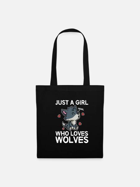 Just A Girl Who Loves Wolves Wölfe Wolf Kostüm - Stoffbeutel - Schwarz