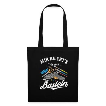 Mir Reicht's Ich Geh Basteln Hobby Lustiger Bastle - Stoffbeutel - Schwarz - Vorne