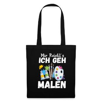 Mir Reicht's Ich geh Malen Lustiger Maler Spruch K - Stoffbeutel - Schwarz - Vorne