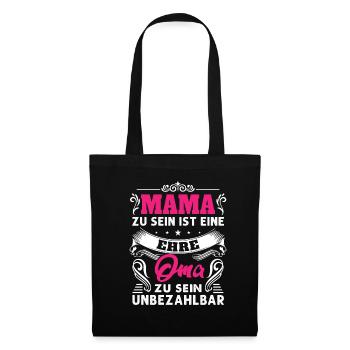 Mama Zu Sein Ist Eine Ehre Oma Zu Sein Unbezahlbar - Stoffbeutel - Schwarz - Vorne