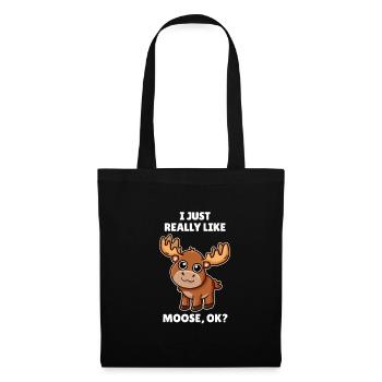 Funny Moose Lover Gift I Just Really Like Moose OK - Tote Bag - black - Front