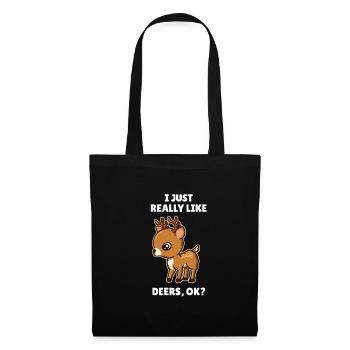 Funny Deer Lover Gift I Just Really Like Deers OK - Tote Bag - black - Front