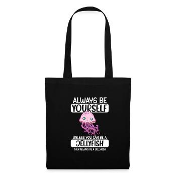 Soyez toujours vous-même à moins que vous ne puissiez être une méduse - Sac en tissu - noir - Devant