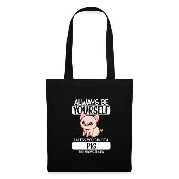Schwein soyez toujours vous-même à moins que vous ne puissiez être un cochon - Sac en tissu - noir - Devant