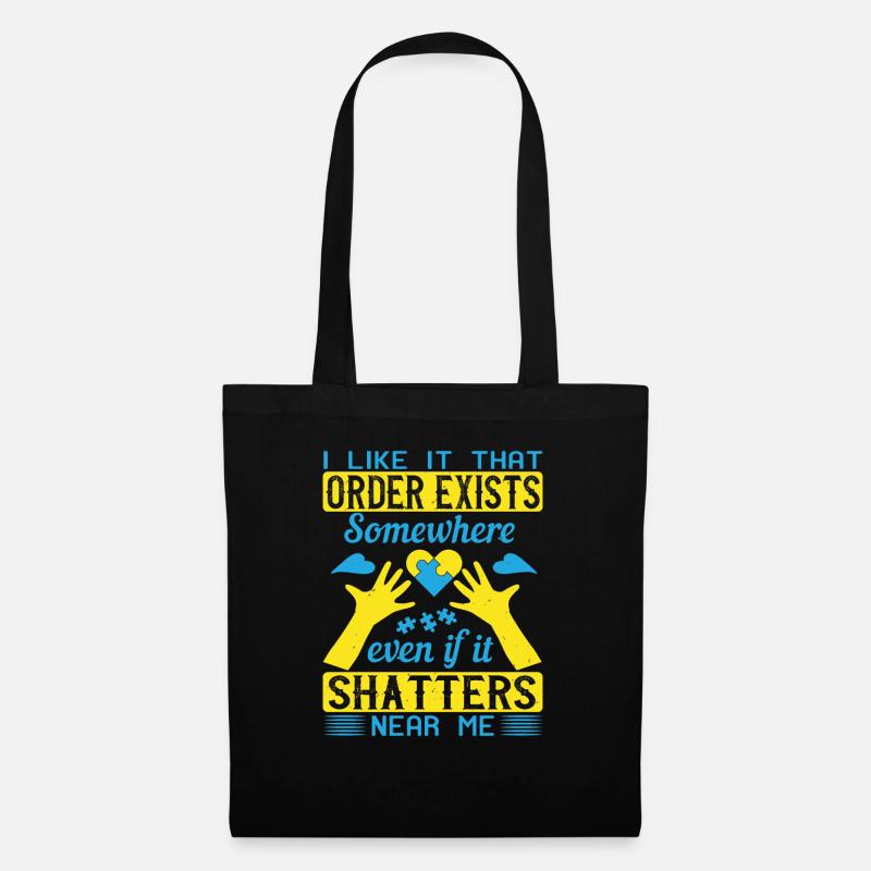 I like it that order exists somewhere even if it - Tote Bag - black