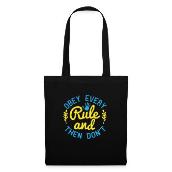 Obéissez à toutes les règles et ne le faites pas - Sac en tissu - noir - Devant
