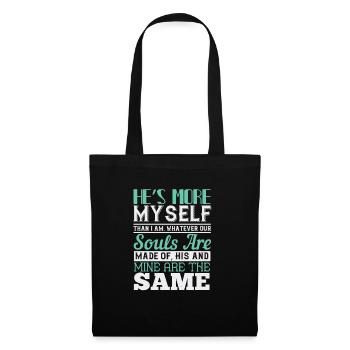 He’s more myself than I am. Whatever our souls - Tote Bag - black - Front