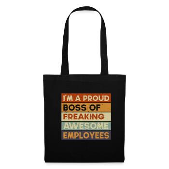 Proud Boss Chef Arbeit Bürohumor Sprüche Kollegen - Stoffbeutel - Schwarz - Vorne
