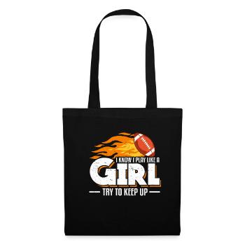 I Know I Play Like A Girl Try To Keep Up Football - Tote Bag - black - Front
