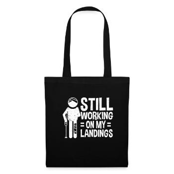 Still Working On My Landings Get Well Broken Leg - Tote Bag - black - Front