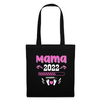 Mama 2022 Laden Mutter Muttertag Werdende Mama Loa - Stoffbeutel - Schwarz - Vorne
