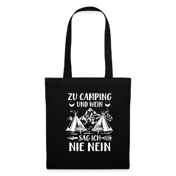 Zu Camping Und Wein Sag Ich Nie Nein Urlaub Zelten - Stoffbeutel - Schwarz - Vorne