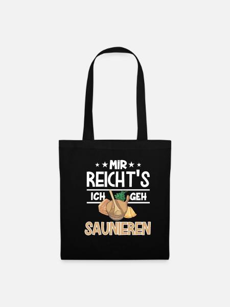 Mir Reichts Ich Geh Saunieren Sauna - Stoffbeutel - Schwarz