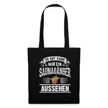 So Gut Kann Nur Ein Saunagänger Aussehen Saunieren - Stoffbeutel - Schwarz - Vorne