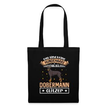 Das Sind Keine Hundehaare Das Ist Dobermann Glitze - Stoffbeutel - Schwarz - Vorne