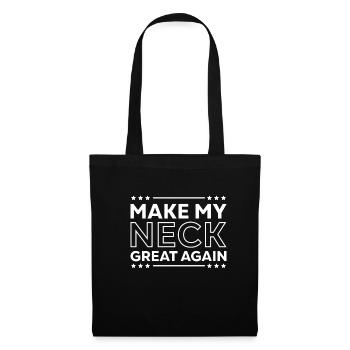 Make My Neck Great Again Unfall Verletzung Patient - Stoffbeutel - Schwarz - Vorne