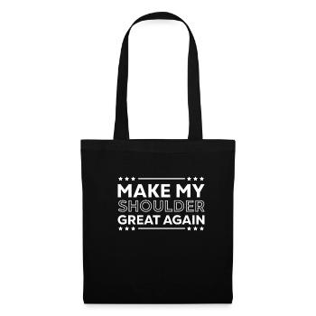 Make My Shoulder Great Again Injury Recovery - Tote Bag - black - Front